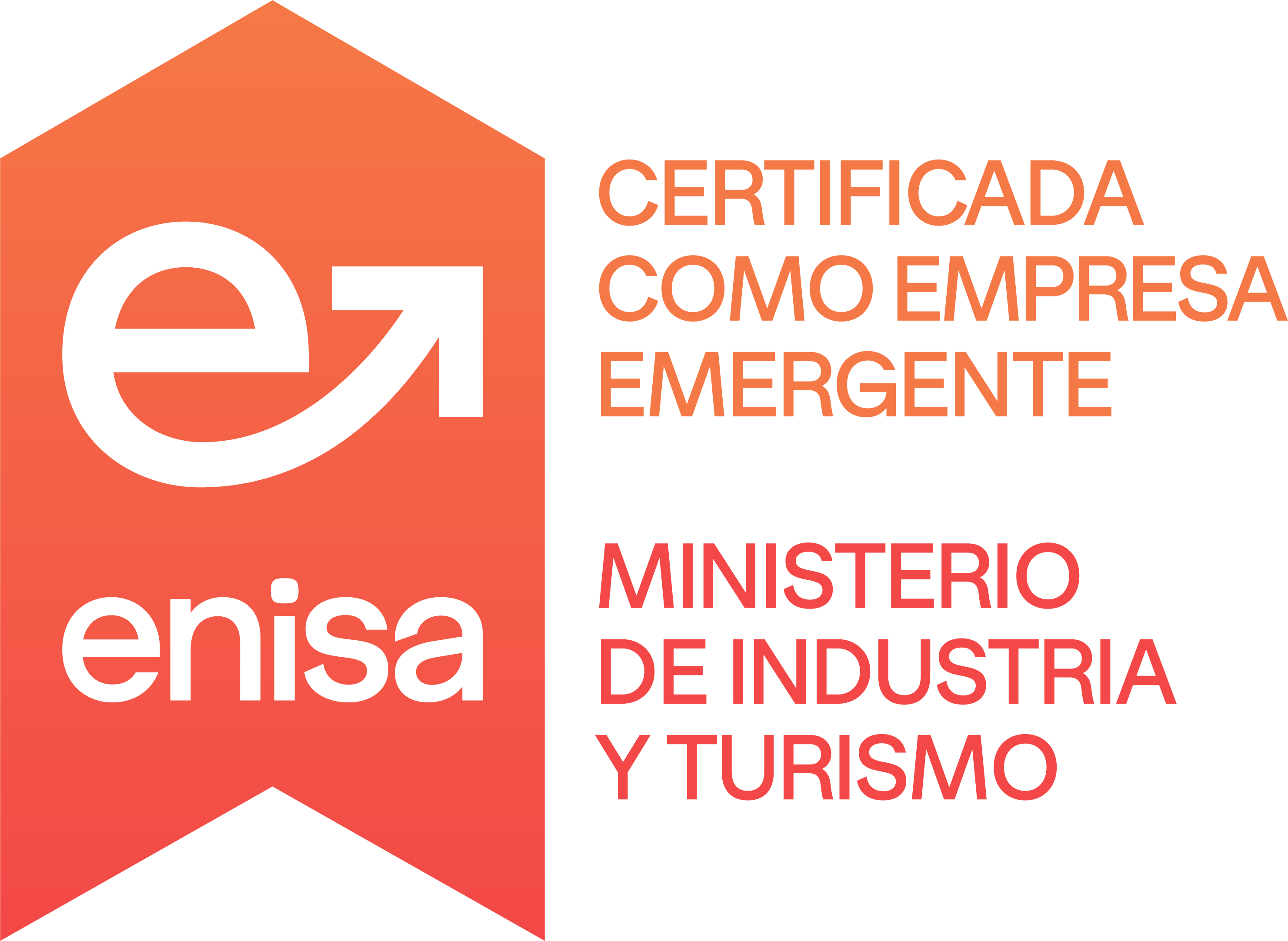 Certificada como empresa emergente por ENISA — Ministerio de Industria y Turismo